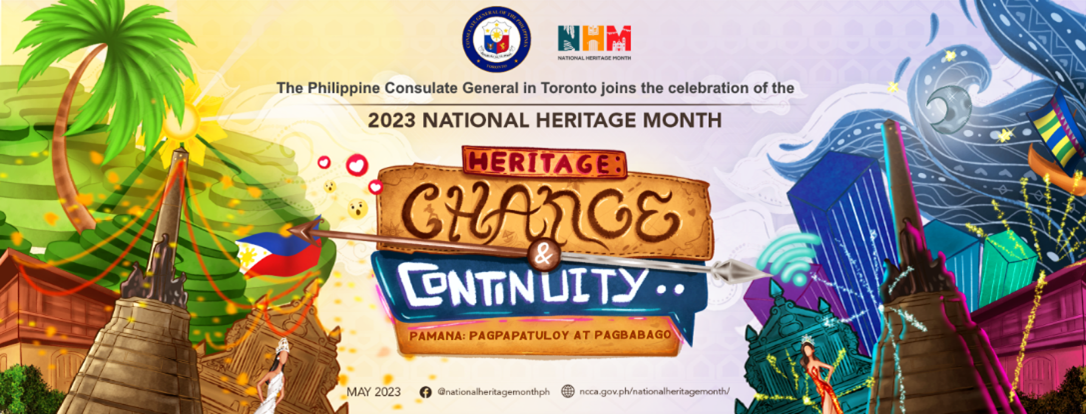 The Philippine Consulate General in Toronto joins the celebration of the 2023 National Heritage Month; Heritage, Change & Continuity. Image with palm trees, Philippine Flag. 